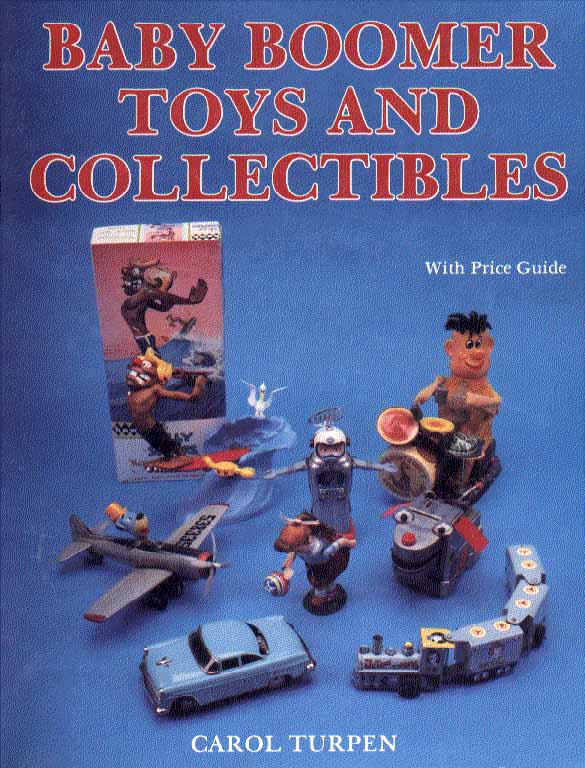 Marx Toys: Robots, Space, Comic, Disney by Pinsky, Maxine A.